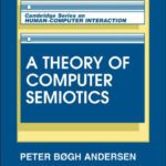 خرید و دانلود نسخه کامل کتاب A Theory of Computer Semiotics: Semiotic Approaches to Construction and Assessment of Computer Systems