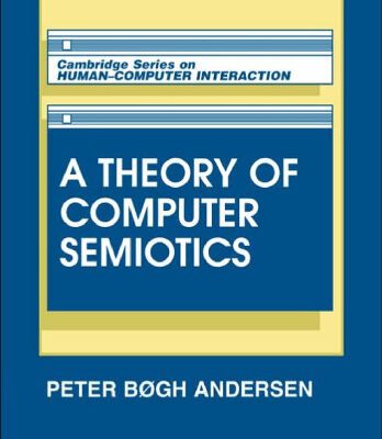 خرید و دانلود نسخه کامل کتاب A Theory of Computer Semiotics: Semiotic Approaches to Construction and Assessment of Computer Systems