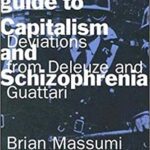 خرید و دانلود نسخه کامل کتاب A User’s Guide to Capitalism and Schizophrenia –  Pdf