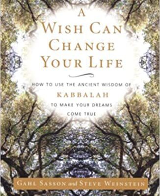 خرید و دانلود نسخه کامل کتاب A Wish Can Change Your Life: How to Use the Ancient Wisdom of Kabbalah to Make Your Dreams Come True –  +  Pdf