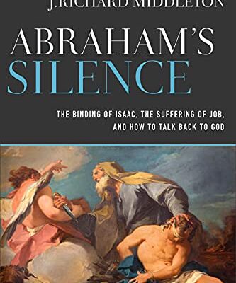 خرید و دانلود نسخه کامل کتاب Abraham’s Silence: The Binding of Isaac, the Suffering of Job, and How to Talk Back to God –  +  Pdf