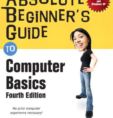 خرید و دانلود نسخه کامل کتاب Absolute Beginner’s Guide to Computer Basics (4th Edition) (Absolute Beginner’s Guide)