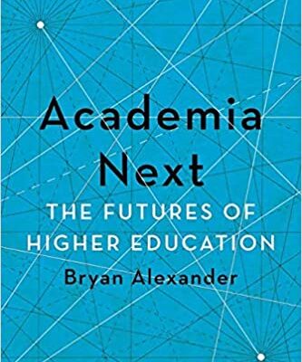 خرید و دانلود نسخه کامل کتاب Academia Next: The Futures of Higher Education – PDF
