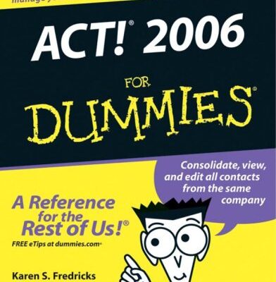 خرید و دانلود نسخه کامل کتاب ACT! 2006 For Dummies (For Dummies (Computer Tech))