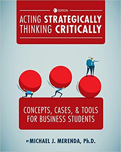 خرید و دانلود نسخه کامل کتاب Acting Strategically, Thinking Critically: Concepts, Cases, and Tools for Business Students (2nd Edition)_683d9718e7bec.jpeg خرید و دانلود نسخه کامل کتاب Acting Strategically, Thinking Critically: Concepts, Cases, and Tools for Business Students (2nd Edition)