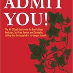 خرید و دانلود نسخه کامل کتاب Admit You!: Top Secrets to Increase Your SAT and ACT Scores and Get Accepted to the Best Colleges and Ivy League Universities –  +  PDF