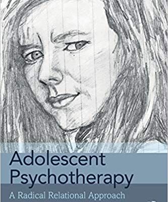خرید و دانلود نسخه کامل کتاب Adolescent Psychotherapy: A Radical Relational Approach