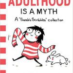 خرید و دانلود نسخه کامل کتاب Adulthood is a Myth: A Sarah’s Scribbles Collection (Volume 1) [2016] –  +  pdf