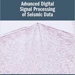 خرید و دانلود نسخه کامل کتاب Advanced Digital Signal Processing of Seismic Data –  Pdf