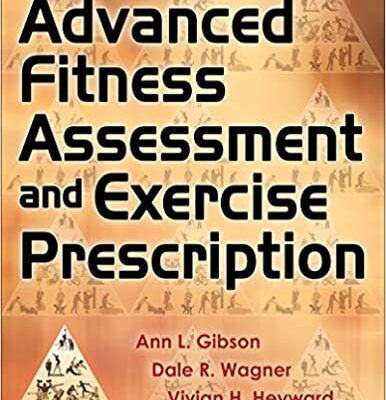 خرید و دانلود نسخه کامل کتاب Advanced Fitness Assessment and Exercise Prescription (8th Edition) – Pdf