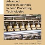 خرید و دانلود نسخه کامل کتاب Advanced Research Methods in Food Processing Technologies: Technology for Sustainable Food Production (Innovations in Agricultural & Biological Engineering) – PDF