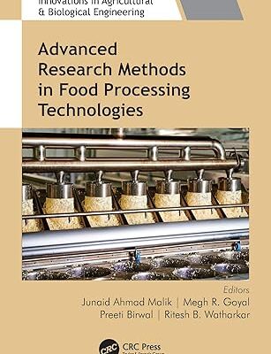 خرید و دانلود نسخه کامل کتاب Advanced Research Methods in Food Processing Technologies: Technology for Sustainable Food Production (Innovations in Agricultural & Biological Engineering) – PDF