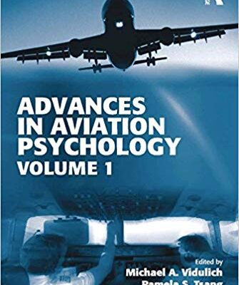 خرید و دانلود نسخه کامل کتاب Advances in Aviation Psychology:  Volume 1 (Ashgate Studies in Human Factors for Flight Operations)
