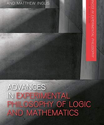 خرید و دانلود نسخه کامل کتاب Advances in Experimental Philosophy of Logic and Mathematics .[2019] –  PDF