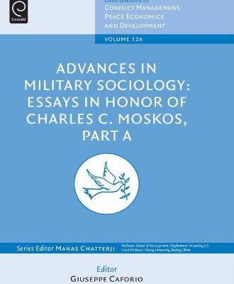 خرید و دانلود نسخه کامل کتاب Advances in Military Sociology: Essays in Honour of Charles C. Moskos –  PDF