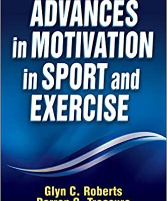 خرید و دانلود نسخه کامل کتاب Advances in Motivation in Sport and Exercise (3rd Edition) – + pdf