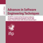 خرید و دانلود نسخه کامل کتاب Advances in Software Engineering Techniques: 4th IFIP TC 2 Central and East European Conference on Software Engineering Techniques, CEE-SET 2009, Krakow, Poland, October 12-14, 2009. Revised Selected Papers