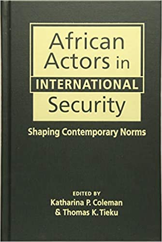 خرید و دانلود نسخه کامل کتاب African Actors in International Security: Shaping Contemporary Norms – Pdf_683bdd03579e5.jpeg خرید و دانلود نسخه کامل کتاب African Actors in International Security: Shaping Contemporary Norms – Pdf