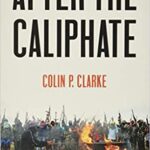 خرید و دانلود نسخه کامل کتاب After the Caliphate: The Islamic State & the Future Terrorist Diaspora – Pdf