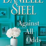 خرید و دانلود نسخه کامل کتاب Against All Odds: A Novel By Danielle Steel  –  +  PDF