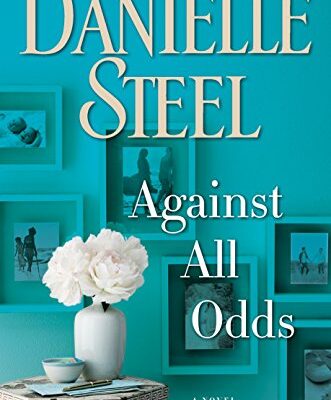 خرید و دانلود نسخه کامل کتاب Against All Odds: A Novel By Danielle Steel – + PDF