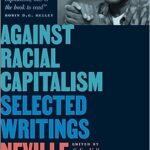 خرید و دانلود نسخه کامل کتاب Against Racial Capitalism: Selected Writings –  +  Pdf
