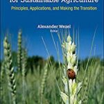 خرید و دانلود نسخه کامل کتاب Agroecological Practices for Sustainable Agriculture Principles, Applications, and Making the Transition