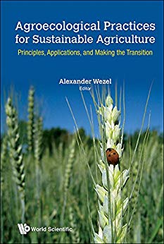 خرید و دانلود نسخه کامل کتاب Agroecological Practices for Sustainable Agriculture Principles, Applications, and Making the Transition