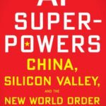 خرید و دانلود نسخه کامل کتاب AI Superpowers: China, Silicon Valley, and the New World Order