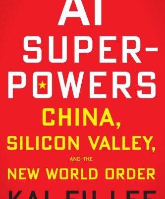 خرید و دانلود نسخه کامل کتاب AI Superpowers: China, Silicon Valley, and the New World Order