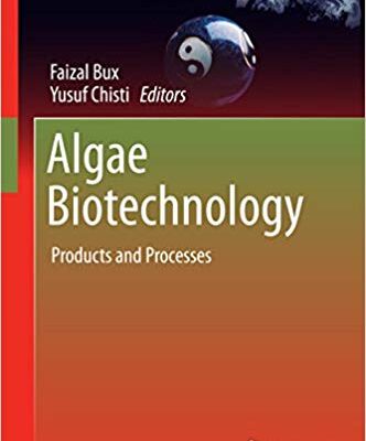 خرید و دانلود نسخه کامل کتاب Algae Biotechnology: Products and Processes (Green Energy and Technology) 1st ed. 2016 Edition, Kindle Edition