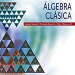 خرید و دانلود نسخه کامل کتاب Álgebra Clásica (Spanish Edition) [2020] –  +  pdf