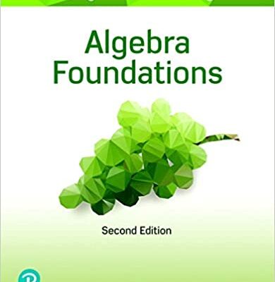 خرید و دانلود نسخه کامل کتاب Algebra Foundations: Prealgebra, Introductory Algebra & Intermediate Algebra (2nd Edition) [2019] –  PDF