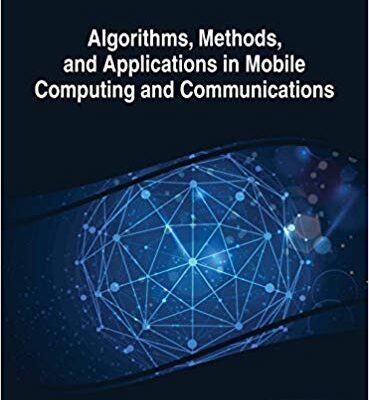 خرید و دانلود نسخه کامل کتاب Algorithms, Methods, and Applications in Mobile Computing and Communications