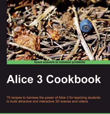 خرید و دانلود نسخه کامل کتاب Alice 3 Cookbook