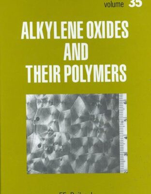 خرید و دانلود نسخه کامل کتاب Alkylene Oxides and Their Polymers –  PDF