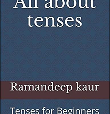 خرید و دانلود نسخه کامل کتاب All about tenses: Tenses for Beginners (Grammar) –  +  PDF