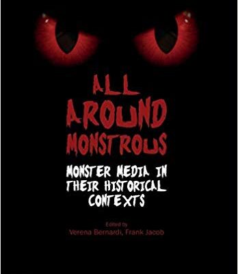 خرید و دانلود نسخه کامل کتاب All Around Monstrous: Monster Media in Their Historical Contexts (Series in Critical Media Studies)