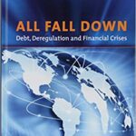 خرید و دانلود نسخه کامل کتاب All Fall Down: Debt, Deregulation and Financial Crises
