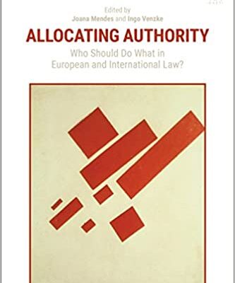 خرید و دانلود نسخه کامل کتاب Allocating Authority: Who Should Do What in European and International Law? –  PDF