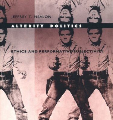 خرید و دانلود نسخه کامل کتاب Alterity Politics: Ethics and Performative Subjectivity –  PDF