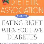 خرید و دانلود نسخه کامل کتاب American Dietetic Association Guide to Eating Right When You Have Diabetes –  PDF
