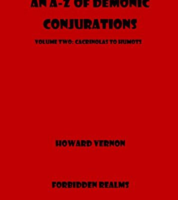 خرید و دانلود نسخه کامل کتاب An A-Z of Demonic Conjurations: Volume Two: Cacrinolas to Humots –  +  pdf