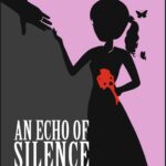 خرید و دانلود نسخه کامل کتاب An Echo of Silence: A Comprehensive Research Study on Early Child Marriage – PDF