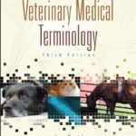 خرید و دانلود نسخه کامل کتاب An Illustrated Guide to Veterinary Medical Terminology Third Edition – PDF