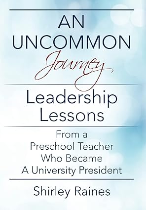 خرید و دانلود نسخه کامل کتاب An Uncommon Journey: Leadership Lessons From A Preschool Teacher Who Became A University President – + Pdf_683e373bef8c7.jpeg خرید و دانلود نسخه کامل کتاب An Uncommon Journey: Leadership Lessons From A Preschool Teacher Who Became A University President – + Pdf