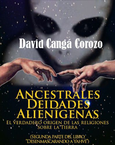 خرید و دانلود نسخه کامل کتاب ANCESTRALES DEIDADES ALIENIGENAS (DESENMASCARANDO A YAHVE nº 2) (Spanish Edition) – + PDF_68460d0e602e5.jpeg خرید و دانلود نسخه کامل کتاب ANCESTRALES DEIDADES ALIENIGENAS (DESENMASCARANDO A YAHVE nº 2) (Spanish Edition) – + PDF