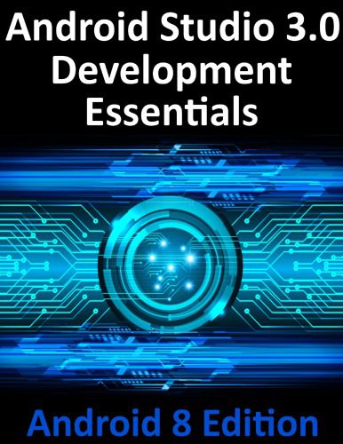 خرید و دانلود نسخه کامل کتاب Android Studio 3.0 Development Essentials – Android 8 Edition_686206888b093.jpeg خرید و دانلود نسخه کامل کتاب Android Studio 3.0 Development Essentials – Android 8 Edition