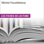 خرید و دانلود نسخه کامل کتاب Anéantir de Michel Houellebecq: “Les Fiches de Lecture d’Universalis” –  +  Pdf