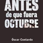 خرید و دانلود نسخه کامل کتاب Antes de que fuera octubre (Spanish Edition) [2020] –  +  pdf